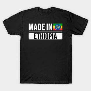 Made In Ethiopia - Gift for Ethiopian With Roots From Ethiopia T-Shirt